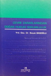 Çevre zararlarından doğan hukuki sorumluluk