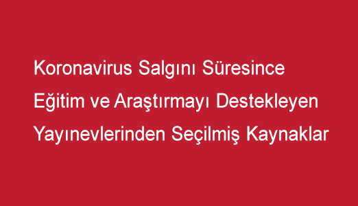 Coronavirus Salgınında Açık Kaynaklar