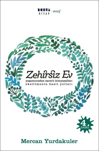 Zehirsiz ev / Mercan Yurdakuler ; editör Cem Zamur