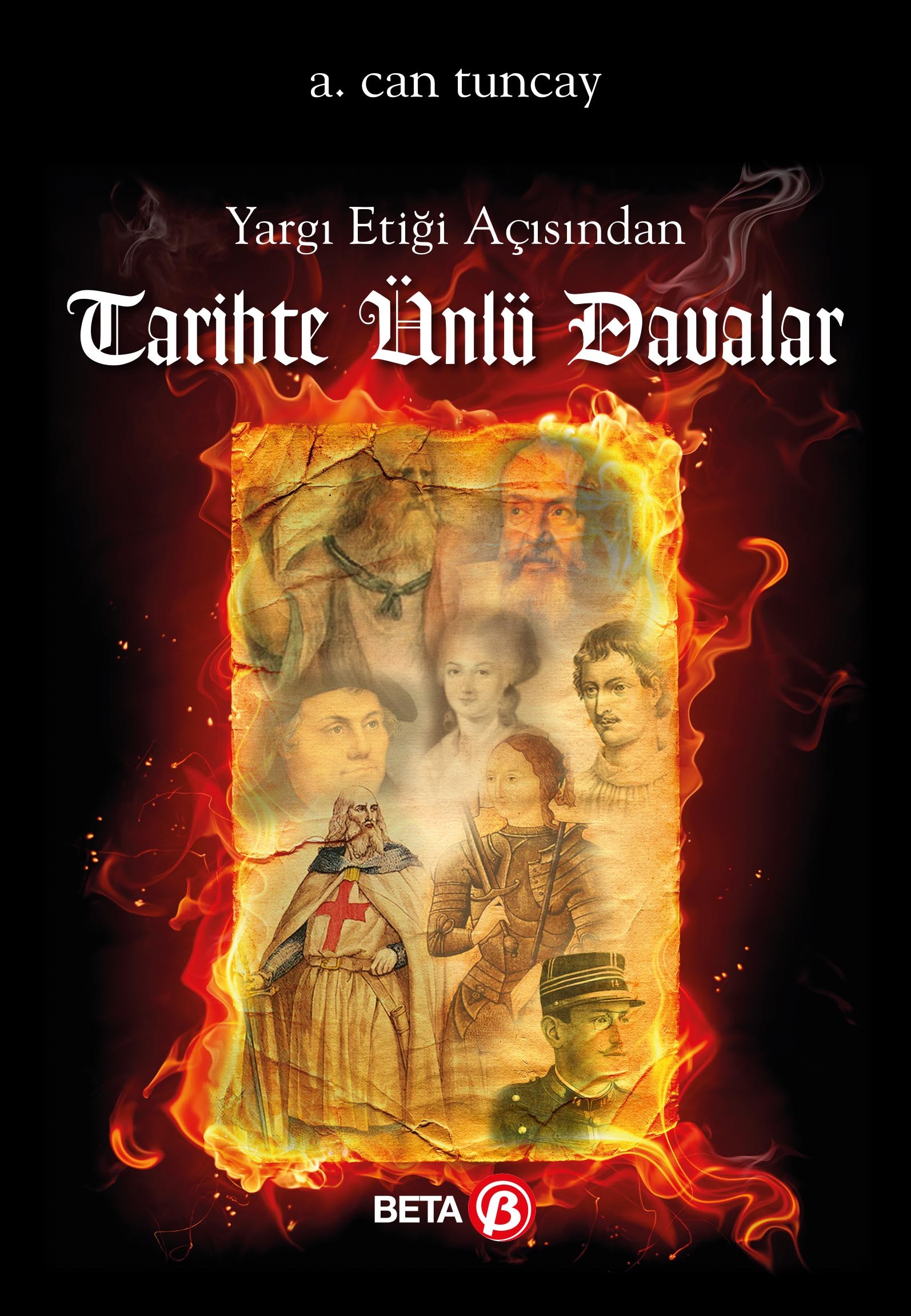 Yargı etiği açısından tarihte ünlü davalar / Prof. Dr. A. Can Tuncay