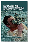 Nationalism and Non-Muslim Minorities in Turkey, 1915 – 1950