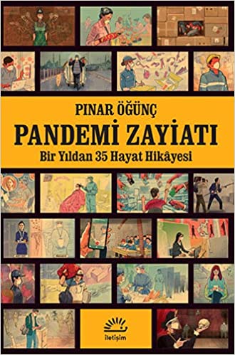 Pandemi zayiatı : bir yıldan 35 hayat hikayesi
