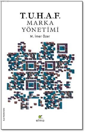 T.u.h.a.f. : marka yönetimi
