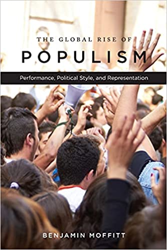 The global rise of populism : performance, political style, and representation