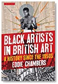 Black artists in British art : a history since the 1950s