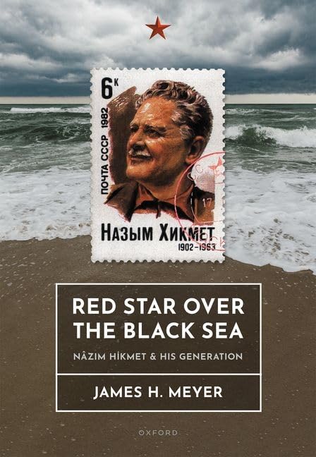 Red star over the Black Sea : Nazım Hikmet and his generation