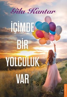 İçimde bir yolculuk var