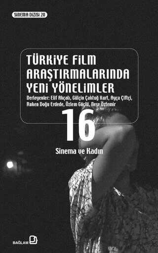Türk film araştırmalarında yeni yönelimler