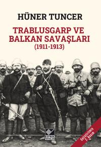Trablusgarp ve Balkan savaşları (1911-1913)