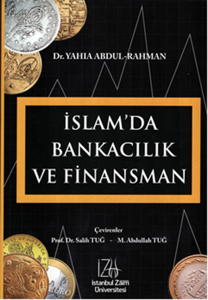 İslam'da bankacılık ve finansman : (toplumsal temelli bankacılık teknikleri ve yöntemleri)