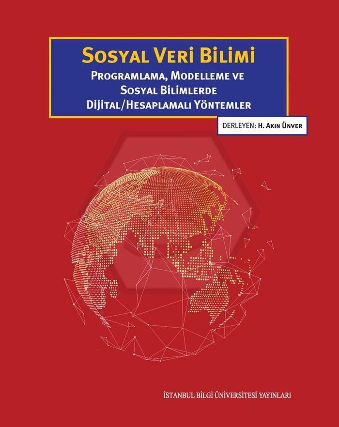 Sosyal veri bilimi : programlama, modelleme ve sosyal bilimlerde dijital/hesaplamalı yöntemler