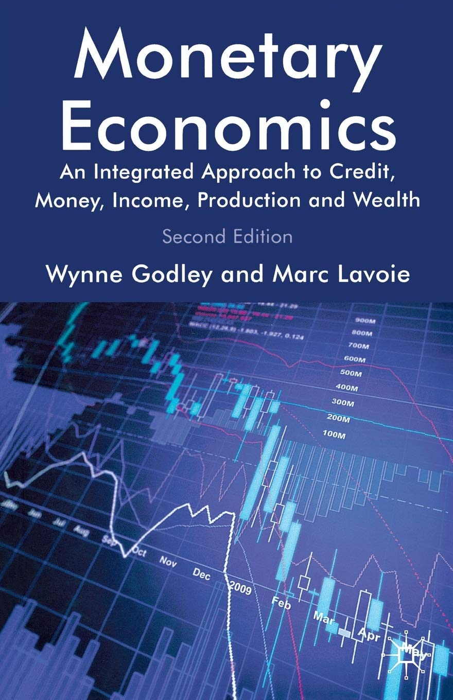 Monetary economics : an integrated approach to credit, money, income, production and wealth