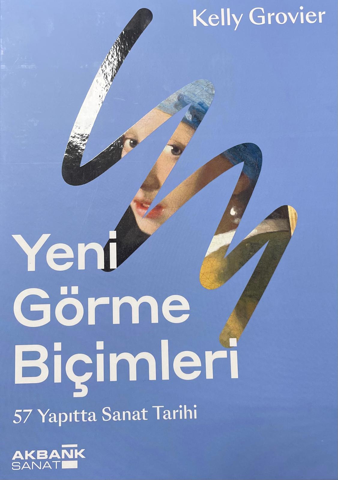 Yeni görme biçimleri : 57 yapıtta sanat tarihi