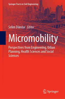 Micromobility : perspectives from engineering, urban planning, health sciences and social sciences