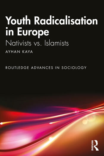 Youth radicalisation in Europe : nativists vs. Islamists